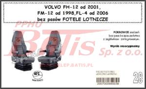 POKROWCE FOTELA VOLVO FH-12 od 2001,FM-12 od 1998 (FOTELE lot) 1 1 BEZ WYCIĘCIA NA PASY